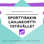 lahjakortti mahdollisuus